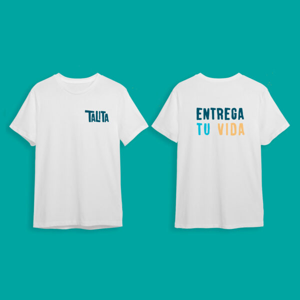 Camiseta "Entrega tu vida" blanca