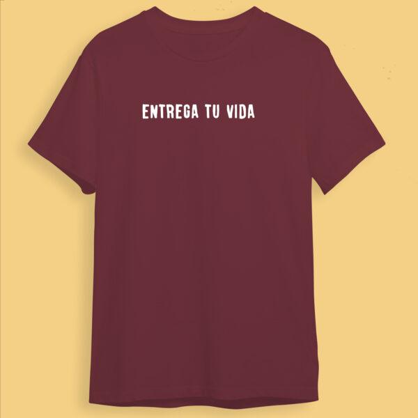 Camiseta minimalista "Entrega tu vida" granate