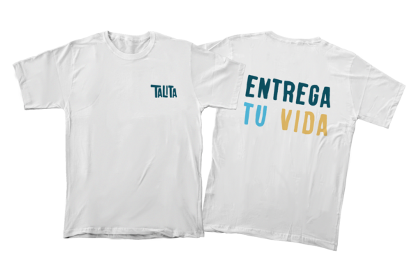Camiseta "Entrega tu vida" espalda